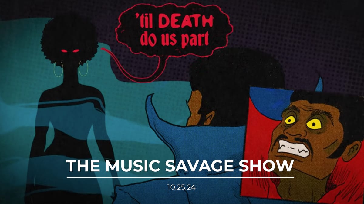 Music Savage Show | 10.25.2024