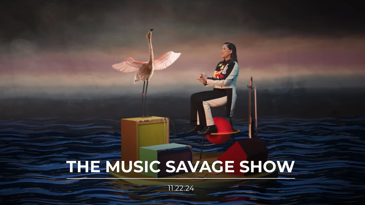 The Music Savage Show | 11.22.2024