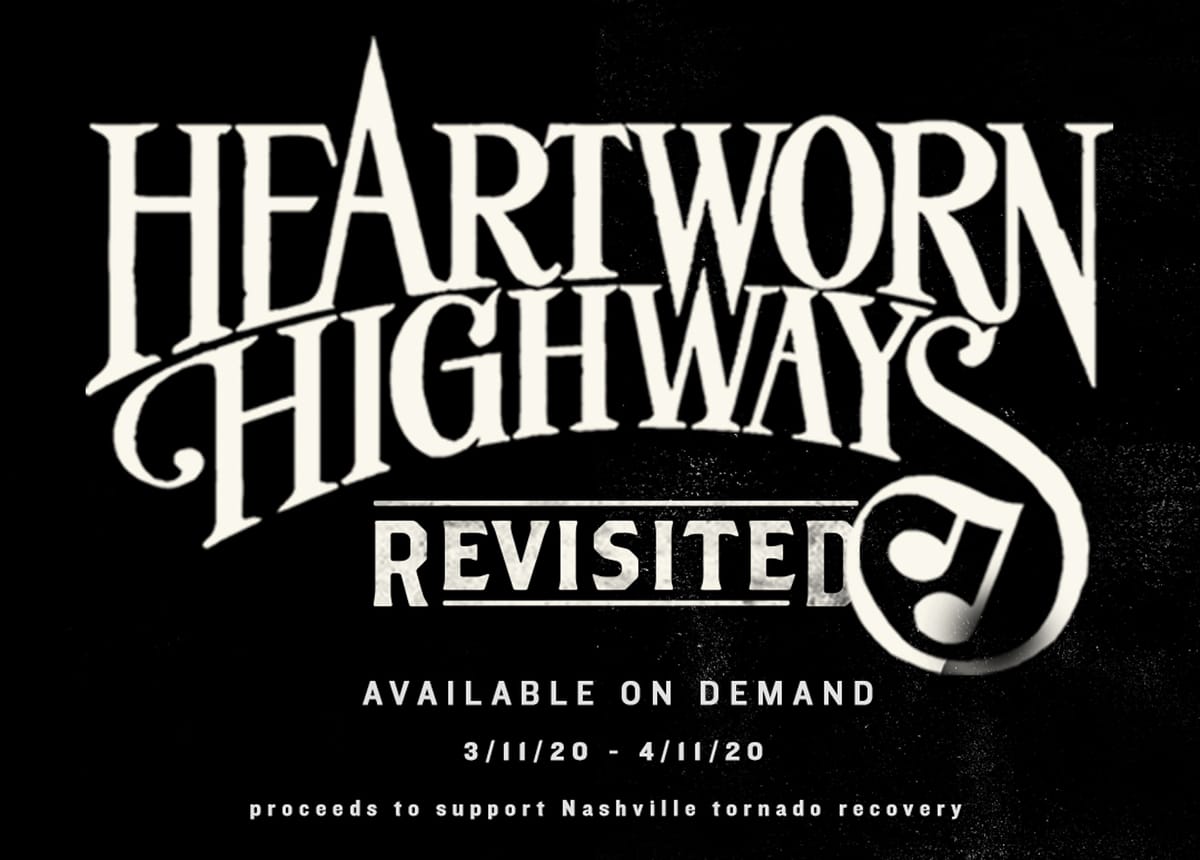 Watch Heartworn Highways Revisited and Support  #NashvilleStrong