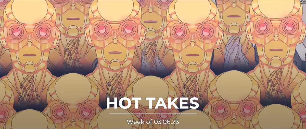 #HotTakes | Week of 03.06.23