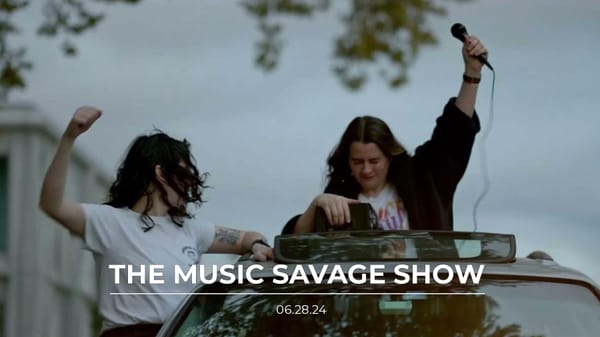 The Music Savage Show | 06.28.2024