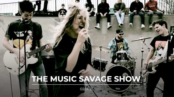 The Music Savage Show | 02.14.2025