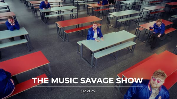 The Music Savage Show | 02.21.2025