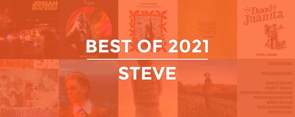 Best of 2021 | Steve